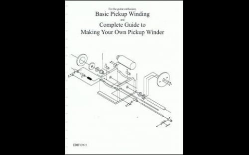 Jason Lollar asic Pickup Winding and Complete Guide to Making Your Own Winder